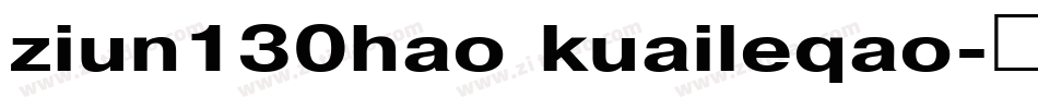 ziun130hao kuaileqao字体转换